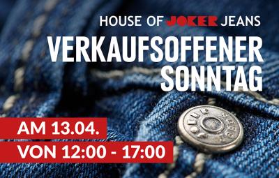 Verkaufsoffener Sonntag House of Joker Jeans